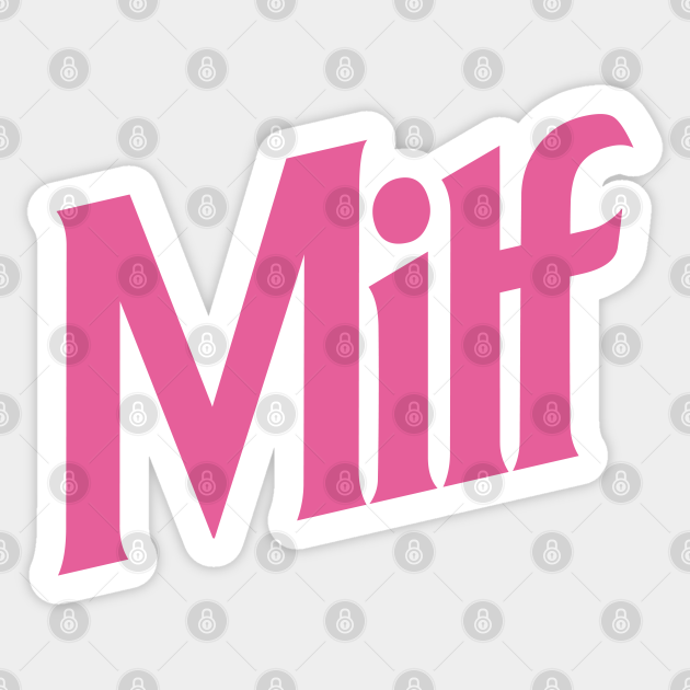 Milf Milf Sticker Teepublic